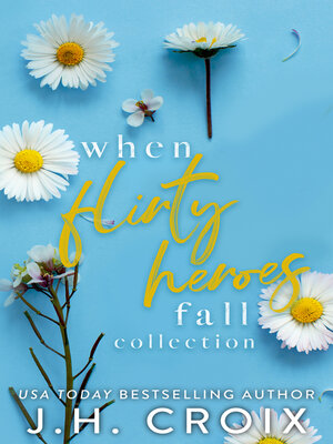 cover image of When Flirty Heroes Fall